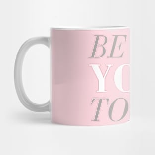Be You Today Mug